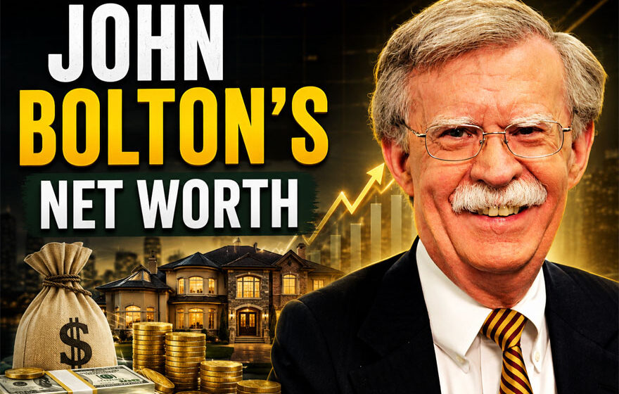 John Bolton's Net Worth